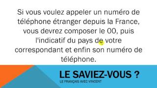 Learn French  Le saviez vous  Appeler un numéro de téléphone étranger depuis la France [upl. by Ireva]