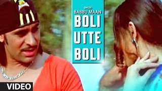 Babbu Maan  quotBoli Utte Boliquot Full Video Song  Rabb Ne Banaiyan Jodiean [upl. by Bigford174]