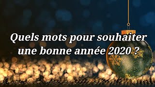 Quels mots pour souhaiter une bonne année [upl. by Monroe807]