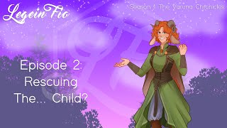 Rescuing The Child  Legein Fio Season 1 Episode 2 [upl. by Eeral19]