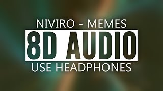 8D Audio  NIVIRO  Memes  Use Headphones🎧 [upl. by Jopa63]