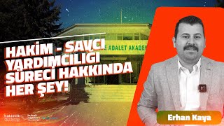 Hakim  Savcı Yardımcılığı Süreci Hakkında Her Şey  Erhan Kaya [upl. by Harriett]