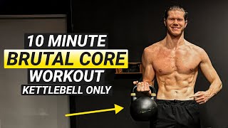 10 MIN BRUTAL CORE WORKOUT KETTLBELL ONLY FOLLOW ALONG [upl. by Krystalle]