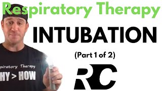 Respiratory Therapy  Intubation Part 1 of 2 [upl. by Nyberg]