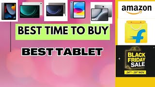 Right Time to Buy Tablets on Black Friday Sale 2024  Flipkart amp Amazon [upl. by Yesor686]