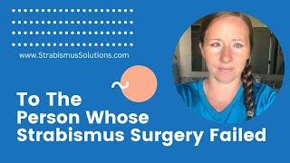 To The Person Whose Strabismus Surgery Failed [upl. by Secnirp]