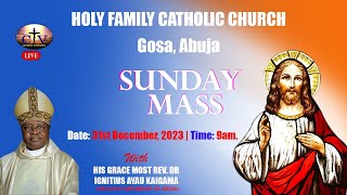 SUNDAY HOLY MASS  HOLY FAMILY CATHOLIC CHURCH GOSA ABUJA [upl. by Maitland682]