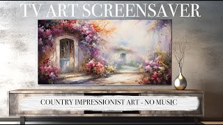 TV ART Screensaver  Calming Country Impressionist Art  3 Hours  No Music [upl. by Amocat222]