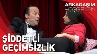 Arkadaşım Hoşgeldin  Tolga Çevik ve Ezgi Mola  Şiddetli Geçimsizlik [upl. by Karen728]