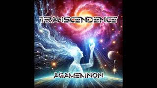 TRANSCENDENCE  AGAMEMNON [upl. by Rayham958]