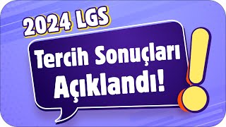 2024 LGS Tercih Sonuçları AÇIKLANDI❗ Nakil Dönemi Ne Zaman❓ [upl. by Mayap]