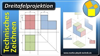 Dreitafelprojektion  Technisches Zeichnen  wwwmathephysiktechnikde [upl. by Valoniah]