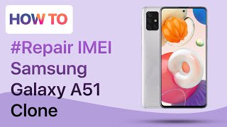 How to Repair IMEI Samsung Galaxy A51 5G Clone MTK  Without PC [upl. by Anaitsirc]