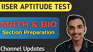 Math amp Bio Section of IAT  IISER APTITUDE TEST 2021 Preparation  Gopal Kulkarni [upl. by Aikan]