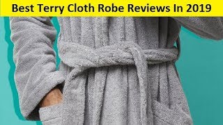 Top 3 Best Terry Cloth Robe Reviews In 2020 [upl. by Nnaeinahpets]