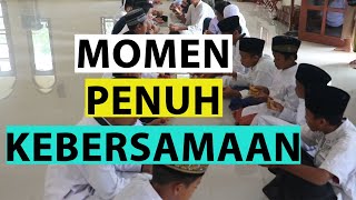 MOMEN KEBERSAMAAN YANG SEDERHANA  SANTRI KMI PUTRA  PONDOK PESANTREN YATIM AR RASYID [upl. by Eiramanig]