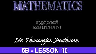 Lesson 10 MathematicsYear 6B  Mr Thanarajan Jesuthasan [upl. by Enirak324]