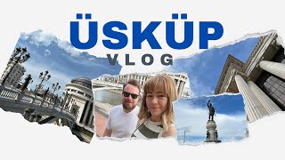 Kuzey Makedonya Üsküp Vlog Part 1 [upl. by Trebor]