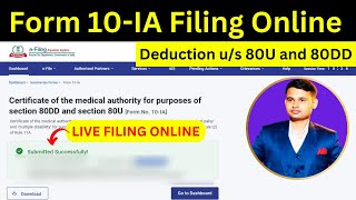 How to File Form 10IA online  Form 10IA Filing for Deduction us 80DD and 80U [upl. by Alyahc]