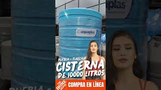 CISTERNA DE 10000 LITROS AQUAPLAS DE VENTA EN HOME DEPOT PUEBLA Y TLAXCALA [upl. by Rayham]