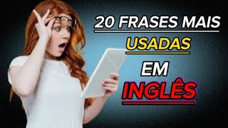 🗽20 frases mais utilizadas em inglês aprende inglês assim 🇺🇸 [upl. by Guyon]