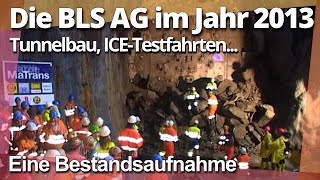 Die BLS AG 2013 [upl. by Hashum575]