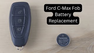 How To Replace or Change Ford CMax Remote Key Fob Battery 2013  2018 [upl. by Guy768]