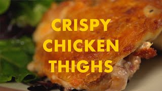 Easy Crispy Chicken Thighs [upl. by Cartie]