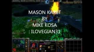 MASON KARET  MIKE KOSA [upl. by Lange]