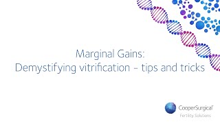 Marginal gains Demystifying vitrification  tips and tricks [upl. by Sirod]