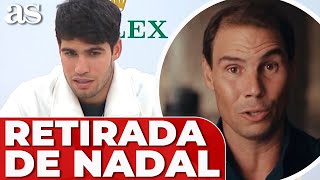 ALCARAZ REACCIONA a la RETIRADA de RAFA NADAL ¡EN SHOCK [upl. by Annais]