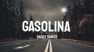 Gasolina Lyrics Get Ready to Fuel Your Music Vibesquot [upl. by Esoj]