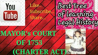 Mayors Court of 1753 Charter Act [upl. by Mariya]