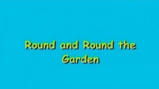 Round and Round the Garden [upl. by Ijar]