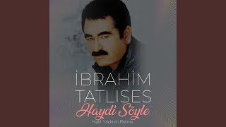 Haydi Söyle Halil Yıldırım Remix [upl. by Ariela87]