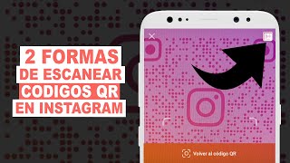 2 FORMAS DE ESCANEAR CODIGOS QR en Instagram [upl. by Esidnac]