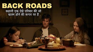 Back Roads  Movie Explained in Hindi  Family Obsession  Thriller [upl. by Deyas]