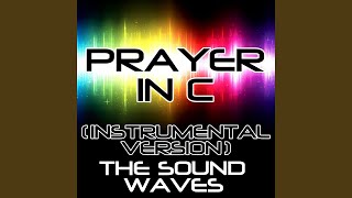 Prayer in C Instrumental Version [upl. by Now]