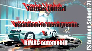 Validation in aerodynamics and the story of Rimac Automobili  Tamás Lénárt FS Autumn School 21 [upl. by Champ]