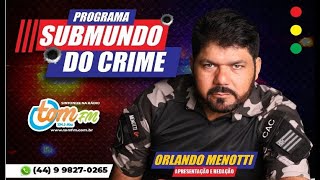 PROGRAMA SUBMUNDO DO CRIME [upl. by Morissa415]