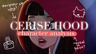 Cerise Hood Character Analysis [upl. by Vail]