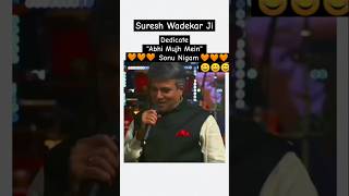 Suresh Wadekar ji Singing ❤️ sonunigamsongs abhimujhmeinkahin sonunigam singing shorts [upl. by Stern]