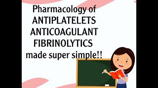 PHARMACOLOGY OF ANTIPLATELETS ANTICOAGULANTS FIBRINOLYTICS made super simple [upl. by Anawad]