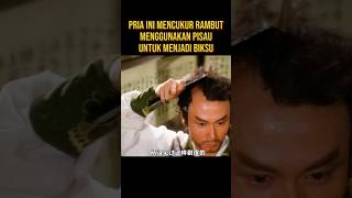 PRIA INI BERTOBAT DAN BERUBAH MENJADI BIKSU SHAOLIN alurceritaflim film [upl. by Mcconnell]