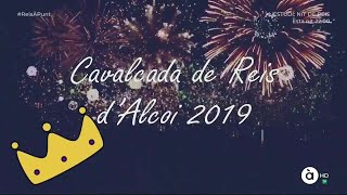 CXXXIV Cabalgata Reyes Magos Alcoy 2019 ÀPunt [upl. by Samuelson587]