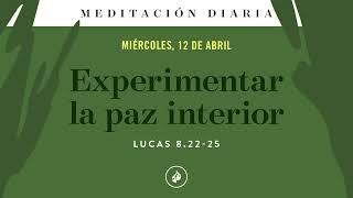 Experimentar la paz interior – Meditación Diaria [upl. by Nawotna]