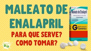 💊 MALEATO DE ENALAPRIL Para que serve Como tomar VÍDEOBULA [upl. by Aramahs584]