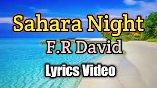 Sahara Night  FR David Lyrics Video [upl. by Rosane221]