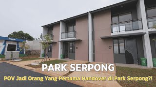 Gimana Sih Rasanya Jadi Orang Yang Pertama Kali Handover di Park Serpong [upl. by Hahnert]