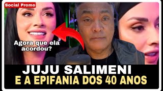 Juju Salimeni e a Epifania dos 40 [upl. by Hollah]